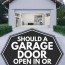 should a garage door open in or out