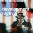 imperialism and the development myth