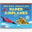 record breaking paper airplanes ebook