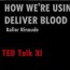 ted talk xi how we re using drones to