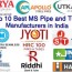 ms pipe manufacturers in india