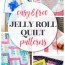jelly roll quilt with 10 free patterns