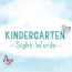 kindergarten sight words the good and