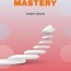 summary of mastery by robert greene