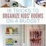 16 tricks to organize kid rooms on a budget