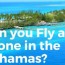 can you fly a drone in the bahamas