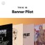 this is banner pilot playlist by