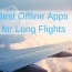 11 best offline apps for long flights