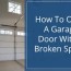 a garage door with a broken spring