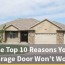 top 10 reasons your garage door won t