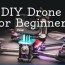 best diy drone kits for beginners top