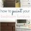 how to paint your bedroom furniture