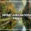 drone laws national parks march 2023