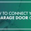 connect your wi fi garage door opener