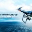 best drones with longest flight time