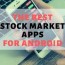 top 10 best android stock apps for