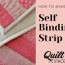 easy self binding strip quilt stacey