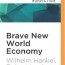 brave new world economy global finance