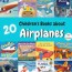 20 children s books about airplanes