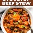 best easy stovetop beef stew joyous a