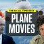 the 10 best plane movies of all time