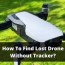 how to find lost drone without tracker