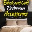 21 black and gold bedroom accessories