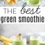 the best green smoothie recipe the