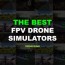 the best fpv drone simulators 2023