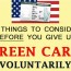 giving up u s green card voluntarily