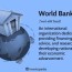 what is the world bank and what does