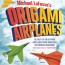 michael lafosse s origami airplanes 28
