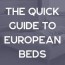 european beds a traveler s guide to