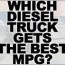 which sel truck gets the best mpg