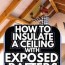 insulate a ceiling with exposed rafters