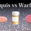 eliquis versus warfarin which is best