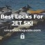 top 8 locks for jet ski 2023 smart