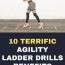 terrific agility ladder drills benefits