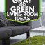 15 gray and green living room ideas
