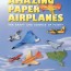 amazing paper airplanes ebook von kyong