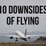 10 disadvantages of traveling by plane