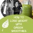 green smoothies for weight loss 101
