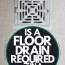 is a floor drain required in a basement