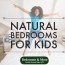natural bedrooms for kids bedrooms