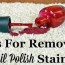 tips for removing nail polish stains