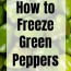 freeze green peppers