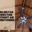 ceiling fan direction without air