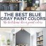 the best blue gray paint colors the