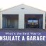 what s the best way to insulate a garage