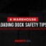 6 warehouse loading dock safety tips